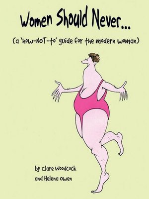 cover image of Women Should Never . . .